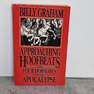Approaching Hoofbeats Billy Graham Four Horsemen of the Apocalypse 1983 PB